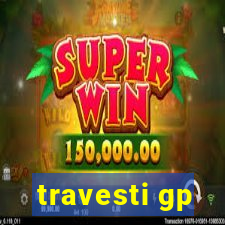 travesti gp